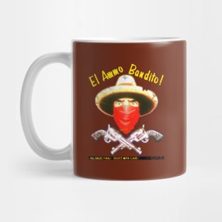 El Ammo Bandito! Mug